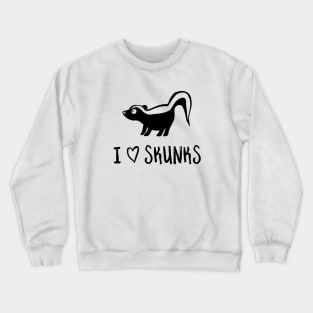 I Heart Skunks for Skunk Lovers Crewneck Sweatshirt